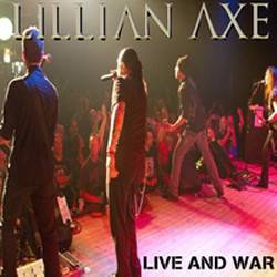 Lillian Axe : Live and War